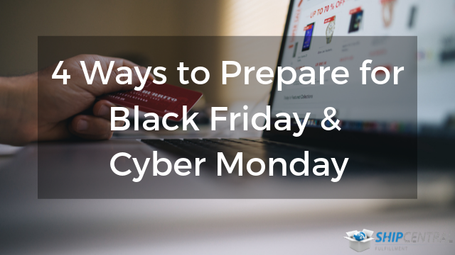 4 Ways to Prepare for Black Friday Cyber Monday