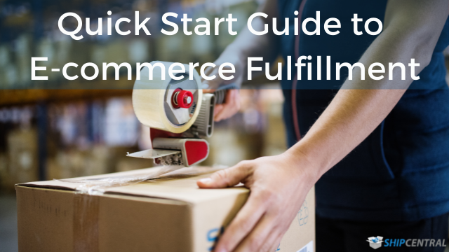 Quick Start Guide to E-commerce Fulfillment