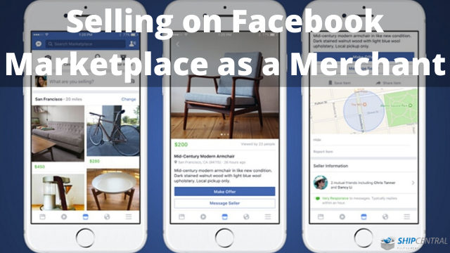 Selling On Facebook Marketplace As A Merchant Shipcentral