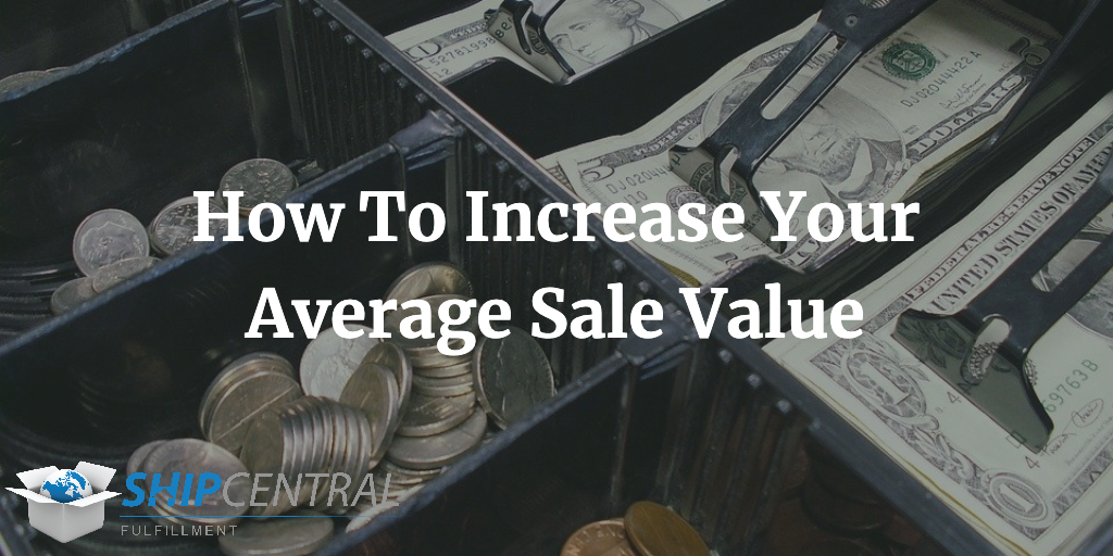 How To Increase Your Average Sale Value