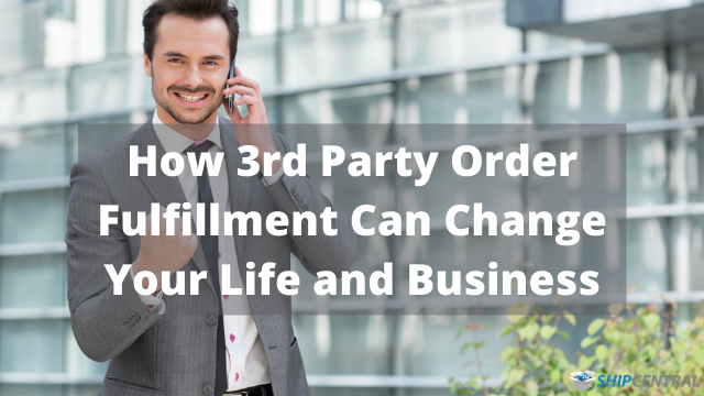 Seamless Success: Embracing the Life-Changing Benefits of 3rd Party Order Fulfillment in Your Business