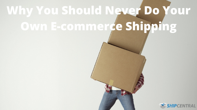 Why You Should Never Do Your Own E-commerce Shipping