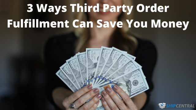 Efficiency on a Budget: The Money-Saving Advantages of Third-Party Order Fulfillment